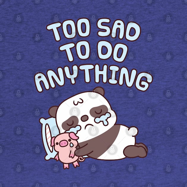 Cute Crying Panda Too Sad To Do Anything by rustydoodle